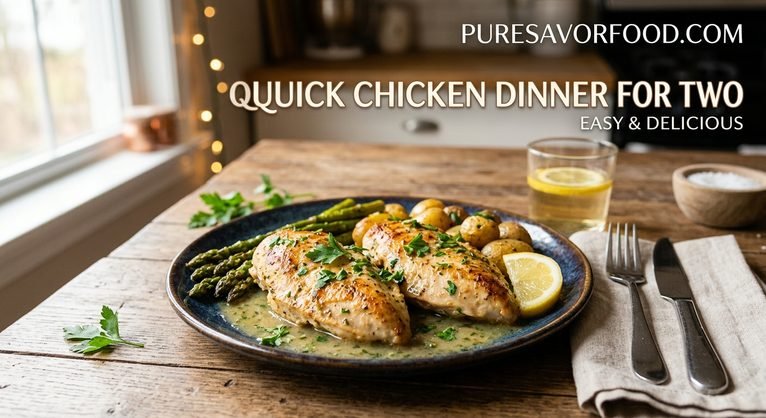 Quick Chicken Dinner for Two: Easy, Flavorful, and Perfect for Busy Nights